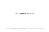 TCL/NS2 Basicsilenia/course/01-TCL.pdfNS2 Architecture NS is an Object-oriented Tcl(OTcl) script interpreter written in C++. It has a simulation event scheduler, network component