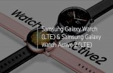 Samsung Galaxy Watch & Active 2 · 2019-10-18 · LTE l.) App Store alaxy Watch START THE JOURNEY 14:25 LTE App Store PGaiaxy Watch "Galaxy Watch" Would Like to Use Bluetooth This