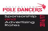 Sponsorship and Advertising Rates 2016/17auspoledancersmag.com.au/wp-content/uploads/2015/...Page 4 x Full Page ads 4 x Half Page 4 x Quarter Page OR 2 x Half Page-Website Sidebar
