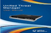 UTM User Manual - allo.com · Unified threat management (UTM) is an emerging trend in the network security market. UTM appliances have evolved from traditional firewall/VPN products