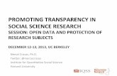 PROMOTING)TRANSPARENCY)IN) SOCIAL)SCIENCE)RESEARCH) · 1.)an)integrated)publishing) workflow)foropen) data)) 2.)datatags:)sharing)even) sensitive)datawith)confidence)