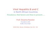 Viral Hepatitis B and C - ica Network · Hepatitis B surface antigen was detected in 4.91% of patients, while anti-Hepatitis C virus antibodies were detected in 1.82%. •In Morocco,