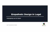 Empathetic Design in Legal · Design Thinking Define • You unpack and synthesize your empathy findings into compelling needs and insights, and scope a specific and meaningful challenge: