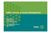 EMBL€Identity€&€Access€Management - e-IRGe-irg.eu/documents/10920/272661/6+embl_e-irg... · EMBL€Services More€than 2000€Facility€Usersper€year use€the€radiation€sources€for€structural€biology