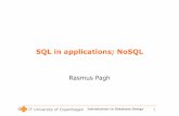 SQL in applications; NoSQL - ITUitu.dk/people/pagh/idb11/KBL8.pdf · Introduction to Database Design Graph database discussion • Any graph can be modeled in a relational DB, but
