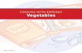 COOKING WITH ENTERGY Vegetables Entrees1/2-quart casserole. Add cream to sauce. Pour over celery; mix well. Sprinkle with pecans. Add remaining butter to bread crumbs and sprinkle