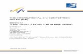 THE INTERNATIONAL SKI COMPETITION RULES (ICR) BOOK IV: … · 2018-09-18 · edition july 2012 the international ski competition rules (icr) book iv: joint regulations for alpine