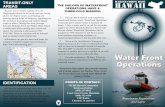 THE SAILORS OF WATERFRONT OPERATIONS HAVE A THREE … · Water Front Operations Waterborne Regulations and Safety THE SAILORS OF WATERFRONT OPERATIONS HAVE A THREE-FOLD MISSION: Waterfront