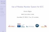 Use of Residue Number System for ECC · 2016-03-14 · RNS for ECC Karim Bigou Elliptic Curves Residue Number System Modular Arithmetic with RNS Current Work References 11/17 Costs