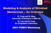 Modeling & Analysis of Wrinkled Membranes – An Overview...Cable Network Model zEngineering model for dynamic analysis--- NGST sunshield (Johnston & Lienard, 2001) zPrior knowledge