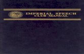 Imperial Speech Manual - Herbert W. Armstrongherbert-armstrong.org/Ambassador College/Imperial Speech Manual.… · IMPERIAL SPEECH CLUB MANUAL . Title: Imperial Speech Manual Created