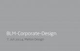BLM-Corporate-Design · 2015-07-01 · CEO & Co-Founder, Gofresh GmbH, München 12:35 ... ProSiebenSat.1 TV Deutschland GmbH, Unterföhring Patrick Möller, Transmedia Storytelling,