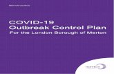 London Borough of Merton Covid-19 Outbreak Control Plan Control LBM... · recommendation of self-isolation. NHS call handlers are following up all routine positive cases, whereas