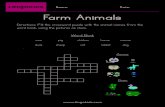 Name: Date: Farm Animals Name: Date: Farm Animals Directions:`Fill`the`crossword`puzzle`with`the`animal`names`from`the`
