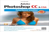 Adobe - Edizioni LSWR · nuova funzione, sia con Adobe Photoshop CC sia con Adobe Photoshop CS6. In questo libro non troverete un elenco dei menu, degli strumenti e delle palette