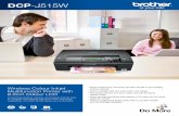 DCP-J515W · DCP-J515W Wireless Colour Inkjet Multifunction Printer with 8.2cm Colour LCD DCP-J515W Technical Specifications Combining wireless network connectivity and an easy to