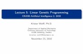 Lecture 5: Linear Genetic Programmingwolff/AI2/Lect05LGP.pdf · Table of Contents 1 GP fundamentals 2 LGP fundamentals 3 Function regression using LGP 4 Evolution of robot gaits using