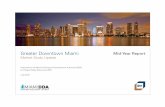Greater Downtown Miami Mid-Year Report · 2019-05-23 · Miami should rejoice in the 2016 delivery of Brickell City Centre, one of the nation’s largest urban ... Brickell Brickell