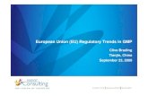 European Union (EU) Regulatory Trends in GMP€¦ · • revision by EMEA Inspectors Working Group of EU GMP guidelines chapters 1,2 and 7 (chapter 7 covers contract manufacture and