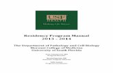 Residency Program 2013 2014 - USF Health · The residency program at the Department of Pathology and Cell Biology at the University of South Florida Morsani College of Medicine is
