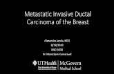 Metastatic Invasive Ductal Carcinoma of the Breast...•Stage IV ER+, HER2+ Invasive Ductal Carcinoma of R Breast with metastasis to brain, spine, lung, pancreas, and stomach. McGovern