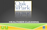 HEALTHIER CLEANING · environmentally preferable cleaning products that are Green Guard certified and/or all natural to protect our students, staff and ... Green Guard recommended