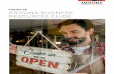 COVID-19 ARIZONA BUSINESS RESOURCES GUIDE · Under Governor Doug Ducey’s leadership, the U.S. Small Business Administration (SBA) approved an Economic Injury Disaster Loan declaration
