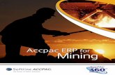 Accpac ERP for Mining - ACSTRA ERP for Mining.pdf · Accpac ERP for Mining appreciates the need for capital budgeting and end to end asset management. Investment in assets is a huge