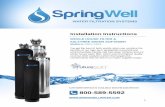 WHOLE HOUSE FILTER & SALT-FREE WATER SOFTENER · SALT-FREE WATER SOFTENER MODELS: CSF1, CSF4 You get the best of both worlds when you combine the benefits of our high-tech SpringWell