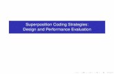 Superposition Coding Strategies: Design and Performance ...mhaenggi/pubs/SPC_Slides.pdfThe Team Effort The Team: Sundaram Vanka, Sunil Srinivasa, Peter Vizi, Zhenhua Gong, Kostas Stamatiou