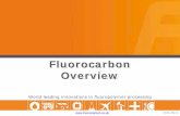 Fluorocarbon Overvie...Fluorocarbon acquired a manufacturing site in Romania and launched USA sales office Fluorocarbon Group Ltd acquires Prestige Industrial Ltd . 2010’s . Sales