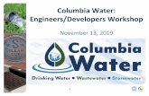 Columbia Water: Engineers/Developers Workshop...Electronic Tap Sales • New Email Inbox – all tap sales and availability requests/inquiries can be sent to EngSpecialServices@columbiasc.gov