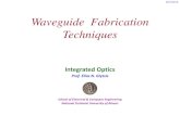 Waveguide Fabrication Techniques - NTUAusers.ntua.gr/eglytsis/IO/Waveguide_Fabrication_p.pdf · Fabrication Techniques . General Methods Deposition Techniques • Deposit a higher