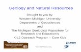 Geology and Natural Resources - Western Michigan University and Natural...Geology and Natural Resources Brouggy yht to you by: Western Michigan University Department of GeosciencesDepartment