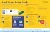 Road Tunnel Safety Guide - Land Transport Authority · Road Tunnel Safety Guide Visit onemotoring.com.sg for more information LTA singapore @WeKeepYourWorldMoving @LTATrafficNews