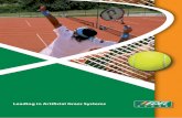 Artificial grass systems for tennis · artificial grass fields. As a market player since the very beginning, we provide high quality systems for both sports and leisure. Our artificial