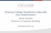 Sharing College Readiness Data with Key Stakeholders · impact •Develop and implement data-minded action plans to better prepare their students for ... •Conducting research, collecting