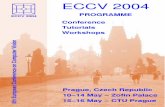ECCV 2004 - CMPcmp.felk.cvut.cz/eccv2004/files/ECCV-2004-final-programme.pdf · SMVP Statistical Methods in Video Processing May 14 Fri May 15 Sat May 16 Sun Coffee Break SLCV Statistical