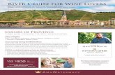 River Cruise for Wine Lovers · EXTRA Included Features Only on Wine Cruises • Special tours and tastings at local wineries and private cellars • Learn about winemaking in renowned