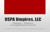 USPA Umpires, LLC · Accomplishments • Drones are now used at 90% high goal games • Ariel footage is now an invaluable learning tool • Contracted with Dartfish to break down