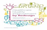 Healthcare Quality Improvement by Redesign · 2016-01-29 · in which important pitfalls in healthcare quality are described and six aims for improvement of healthcare quality are