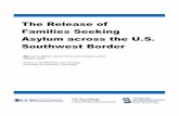 The Release of Families Seeking Asylum across the U.S ... · second looks at civil society’s response to mass releases in 2014, the Trump administration’s enforcement policies,
