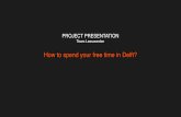 PROJECT PRESENTATION · PROJECT PRESENTATION Team Leeuwarden How to spend your free time in Delft? food and bars the app. food and bars the app fab student@ tudelft.nl log in. ...