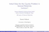 Initial Data for the Cauchy Problem in General Relativity Lecture I General Relativity … · 2020-07-19 · General Relativity Spring School 2015 Junior Scientist Andrejewski Days
