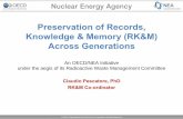 Preservation of Records, Knowledge & Memory (RK&M) Across ...€¦ · to active memory keeping, e.g., up-keeping of the archival information, to societal memory keeping, e.g., through