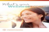 What’s yourWellness+Score+Kit… · But do you know your Wellness Score? Take the quiz below to find out the missing number to your health. What’s your . SCORE? Why should I consider