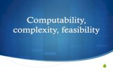 Computability, complexity, feasibilitymarchi.ricerca.di.unimi.it/Teaching/WebComm2017/L2/Complexity.pdf · Computability, complexity, feasibility. Computability SThe computability