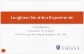 Longbase Neutrino Experiments · the CP violating phase are possible. Mixing measurements should be made at high precision to test the 3 neutrino mixing paradigm. Experiments and