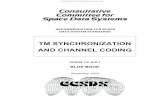 TM Synchronization and Channel Codingeveryspec.com/CCSDS/download.php?spec=131x0b1.000329.pdf · CCSDS RECOMMENDATION FOR TM SYNCHRONIZATION AND CHANNEL CODING FOREWORD This document