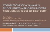 CORNERSTONE OF MYANMAR’S · National Electrification Plan (NEP) 30% to 100% by 2030 $400M World Bank IDA loan Gap to address: Mini-Grid Integration “Least Cost” analysis overlooked